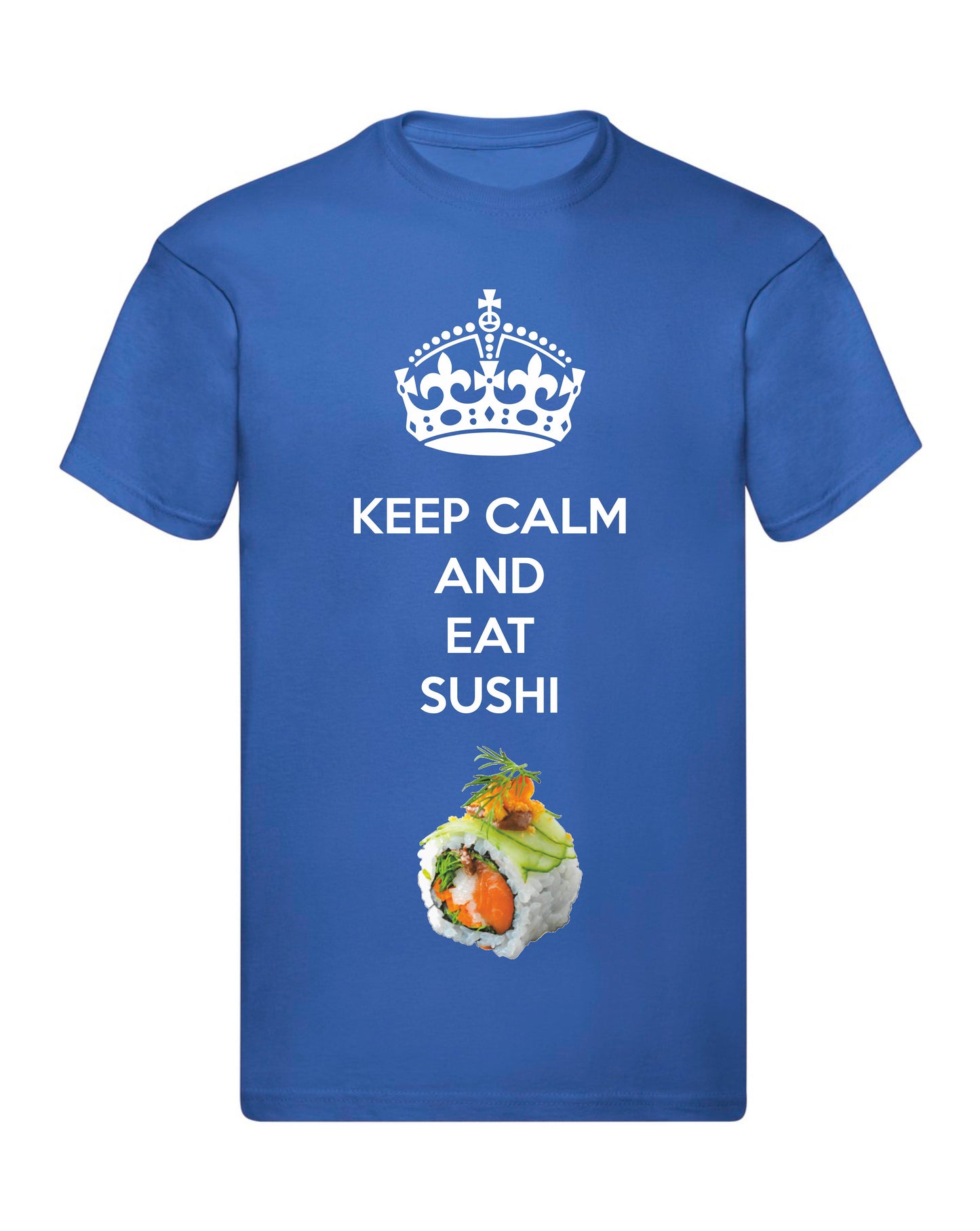 T-Shirt Uomo Donna & Bambino - KEEP CALM AND EAT SUSHI - Maglietta Maglia Tshirt Super vestibilità Top qualità