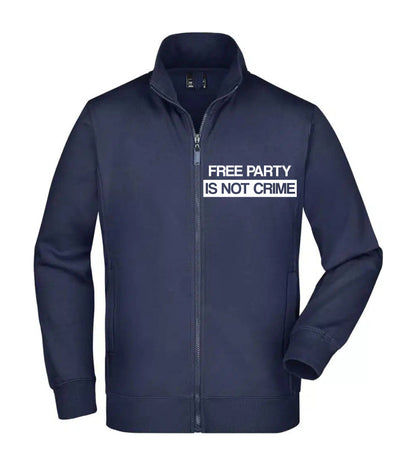 Felpa Unisex Full Zip - FREE PARTY IS NOT A CRIME - Super vestibilità Top qualità