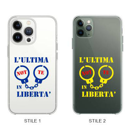 Cover Compatibile Con Tutti i Modelli iPhone - L'ULTIMA NOTTE IN LIBERTÀ ADDIO AL CELIBATO - Trasparente UltraSottili AntiGraffio Antiurto Case Custodia Marca