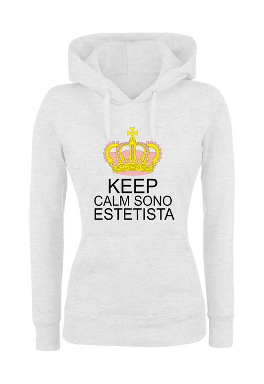 Felpa con cappuccio DONNA - KEEP CALM SONO ESTETISTA - Super vestibilità Top qualità