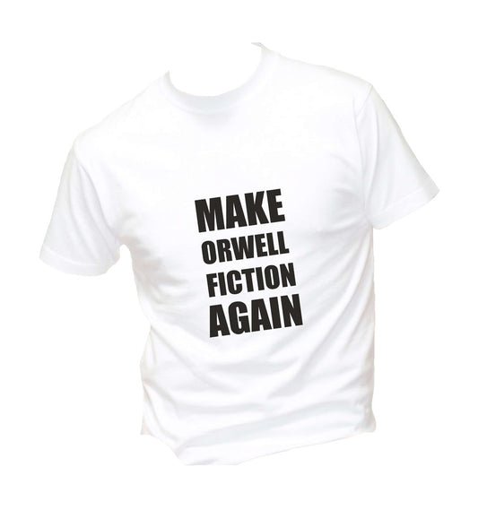 T-Shirt Uomo Donna & Bambino - MAKE ORWELL FICTION AGAIN - Maglietta Maglia Tshirt Super vestibilità Top qualità