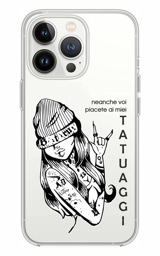 Cover Compatibile Con Tutti i Modelli iPhone - NEANCHE VOI PIACETE AI MIEI TATUAGGI - Trasparente UltraSottili AntiGraffio Antiurto Case Custodia Marca