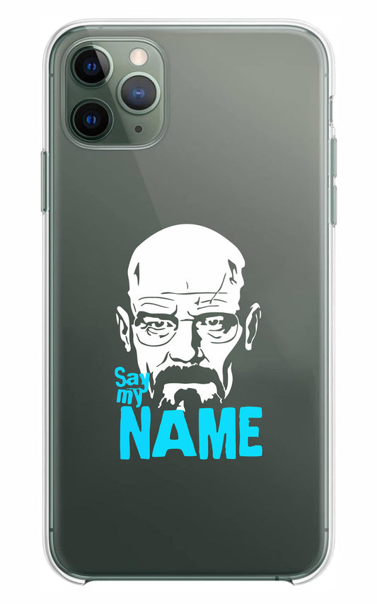 Cover Compatibile Con Tutti i Modelli iPhone - BREAKING BAD SAY MY NAME - Trasparente UltraSottili AntiGraffio Antiurto Case Custodia Marca