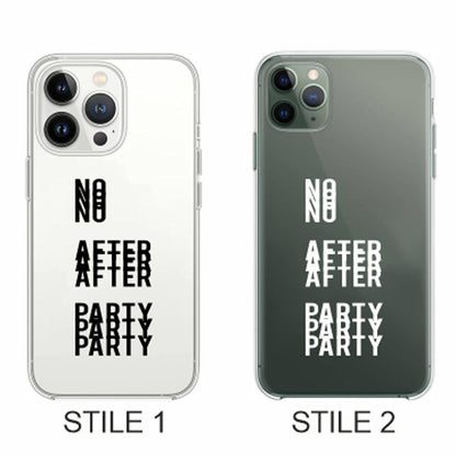 Cover Compatibile Con Tutti i Modelli iPhone - NO AFTER PARTY - Trasparente UltraSottili AntiGraffio Antiurto Case Custodia Marca